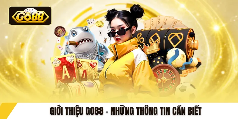 Giới thiệu GO88 – Những thông tin cần biết